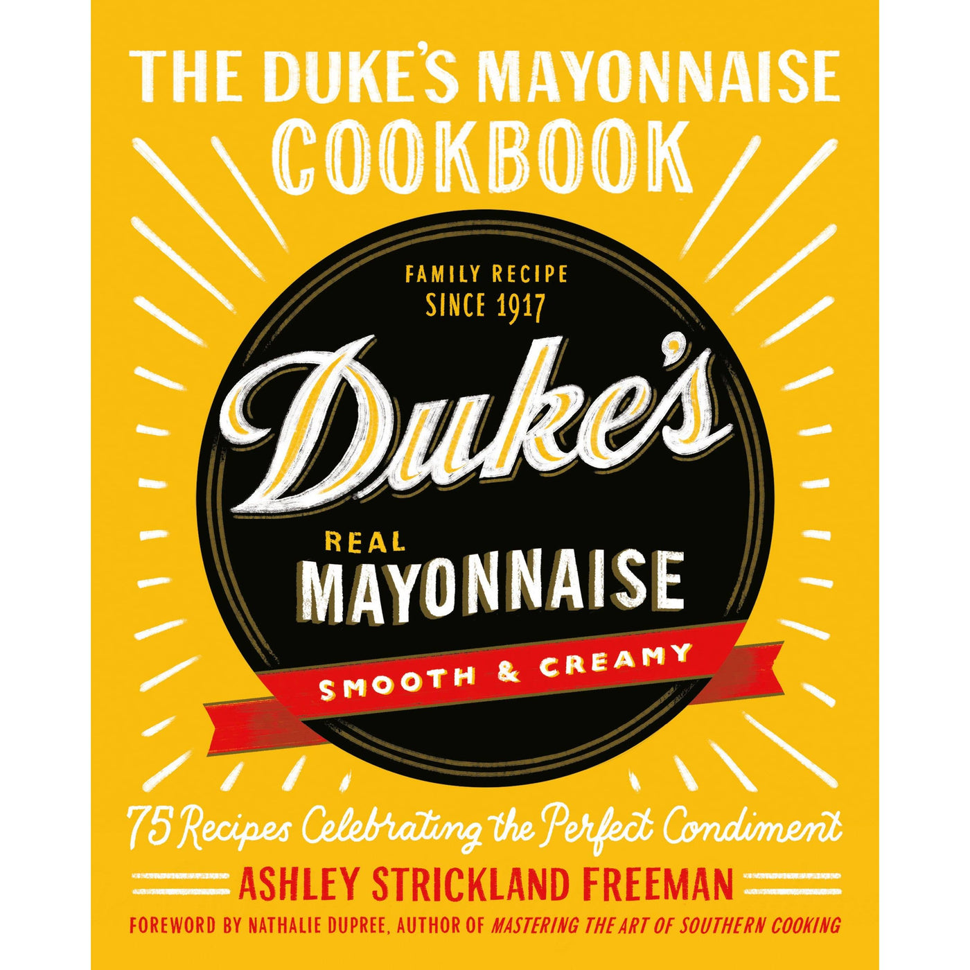 The Duke's Mayonnaise Cookbook