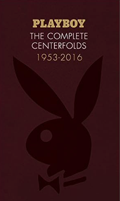 Playboy: The Complete Centerfolds 1953-2016